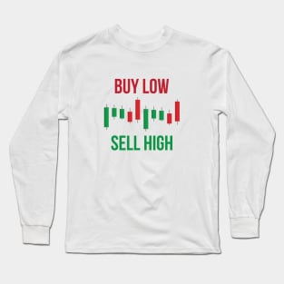 Buy Low Sell High Long Sleeve T-Shirt